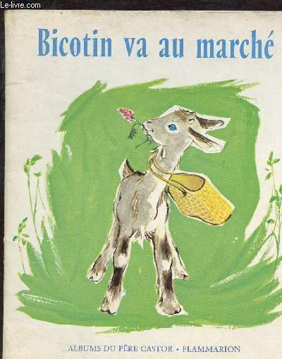 BICOTIN VA AU MARCHE (ALBUM JEUNESSE) - COLLECTION "ALBUMS DU …