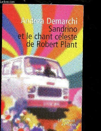 SANDRINO ET LE CHANT CELESTE DE ROBERT PLANT