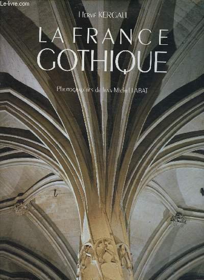 LA FRANCE GOTHIQUE