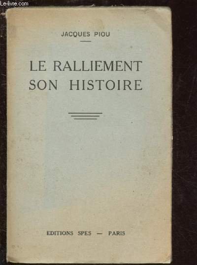 LE RALLIEMENT SON HISTOIRE