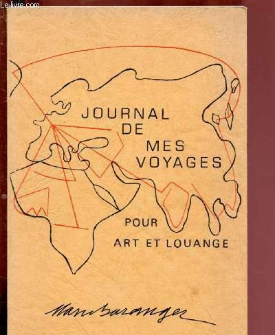 JOURNAL DE MES VOYAGES POUR ART ET LOUANGE