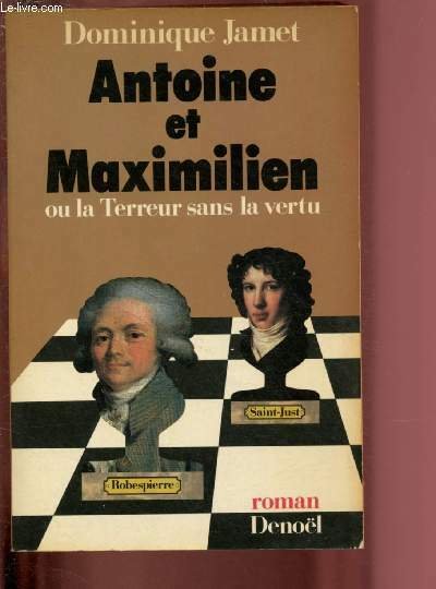 ANTOINE ET MAXIMILIEN OU LA TERREUR SANS VERTU | Immagine principale