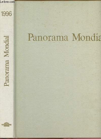 1996 - PANORAMA MONDIAL - ENCYCLOPEDIE PERMANENTE : La terrible …
