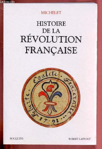 TOME I - HISTOIRE DE LA REVOLUTION FRANCAISE / COLLECTION …