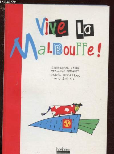 VIVE LA MALBOUFFE !