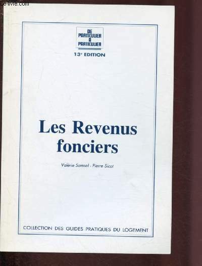 LES REVENUS FONCIERS / " DE PARTICULIER A PARTICULIER" 13e …