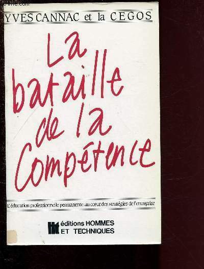 LA BATAILLE DE LA COMPETENCE - L'�ducation professionnelle permanente au …