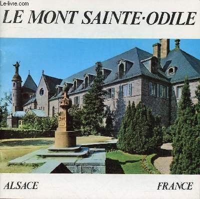 LE MONT SAINTE-ODILE - ALSACE - FRANCE