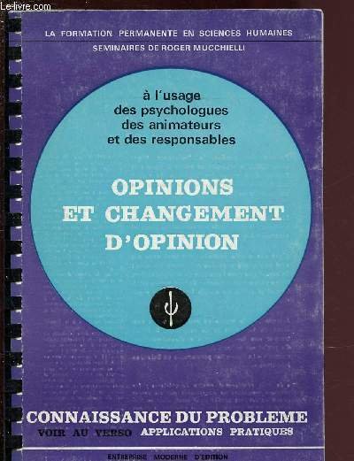OPINIONS ET CHANGEMENT D'OPINION � l'usage des psychologes, des animateurs … | Immagine principale