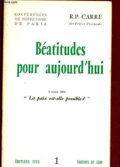 BEATITUDES POUR AUJOURD'HUI N�1 - 3 MARS 1963 : LA …
