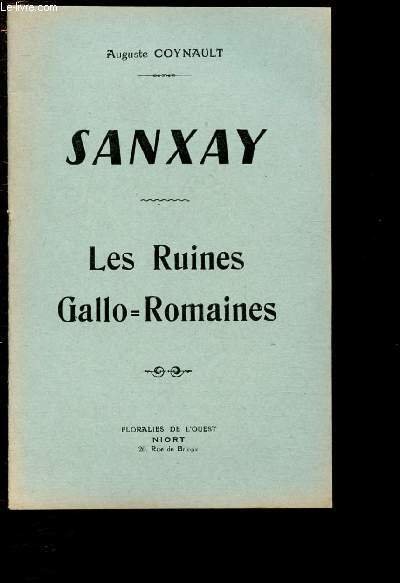 SANXAY - LES RUINES GALLO-ROMAINES