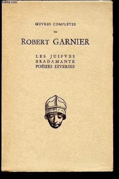 LES JUIFVES BRADAMANTE - POESIES DIVERSES / OEUVRES COMPLETES DE …