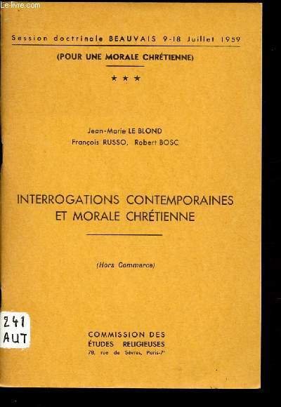 Interrogations contemporaines et morale chr�tienne ( Session doctrinale Beauvais 9-18 …