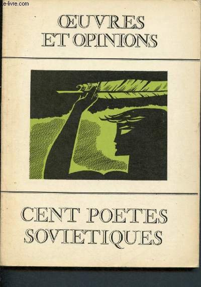 Oeuvres et Opinions n�167 - Novembre 1972 : l'ann�e du 50e anniversaire de l'U.R.S.S.: Cent po�tes sovi�tiques -