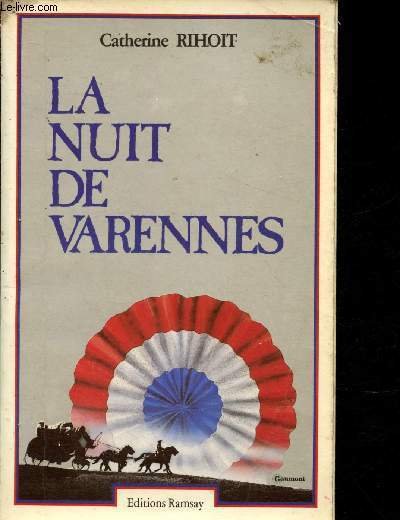 La nuit de Varennes ou l'impossible n'est pas fran�ais