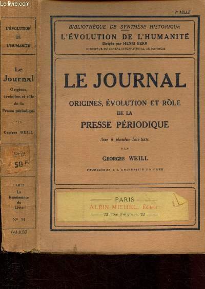 Le journal : Origines, �volution et r�le de la presse …