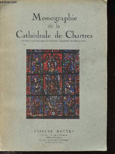 Monographie de la Cath�drale de Chartres - extrait d'un Ouvrage …
