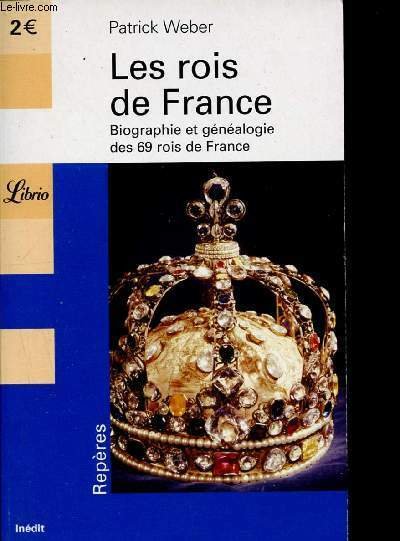 Les rois de France - biographie et genealogie des 69 … | Immagine principale