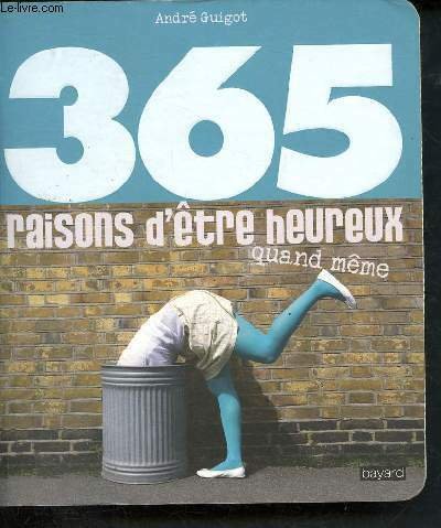 365 raisons d'être heureux quand même | Immagine principale