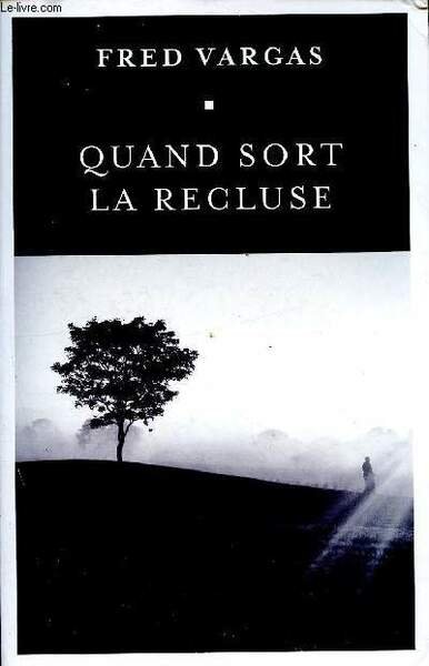 Quand sort la recluse