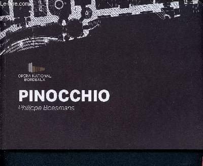Pinocchio - opéra national de Bordeaux - programme