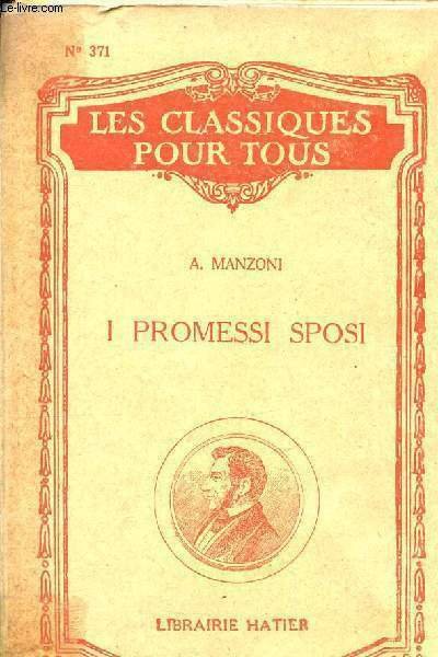 I promessi sposi - les classiques pour tous - extraits publiés avec une introduction et des notes par Garnier Georges - N°371