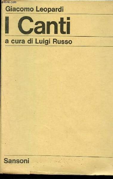 I canti - a cura di luigi russo