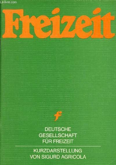 Freizeit - kurzdarstellung von sigurd agricola - heft 49