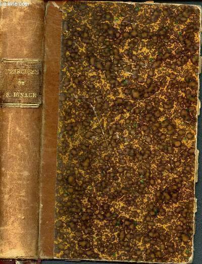 Exercices spirituels de saint ignace de loyola, avec annotations, traduits …