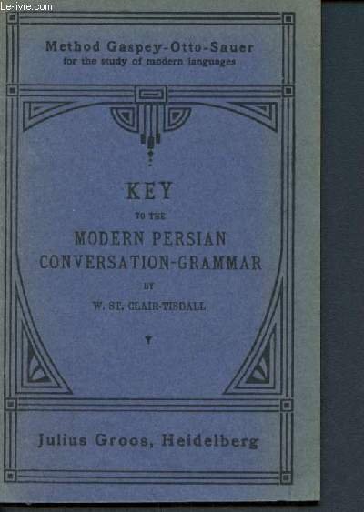 Key to the modern persian conversation-grammar - method gaspey-otto-sauer for … | Immagine principale