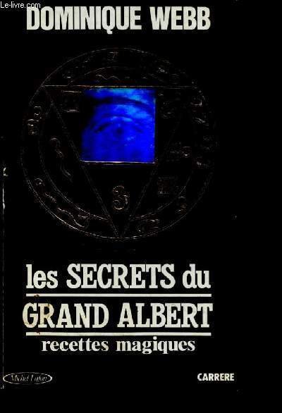 Les secrets du grand albert, recettes magiques | Immagine principale