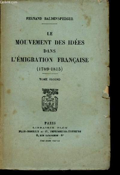 Le mouvement des idees dans l'emigration française - 1789 1815 - tome second - prophetes du pass, theorie de l'avenir