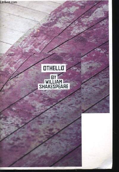 LIVRET "OTHELLO" - SHAKESPEARE'S GLOBE THEATRE 2007 - OTHELLO IN …