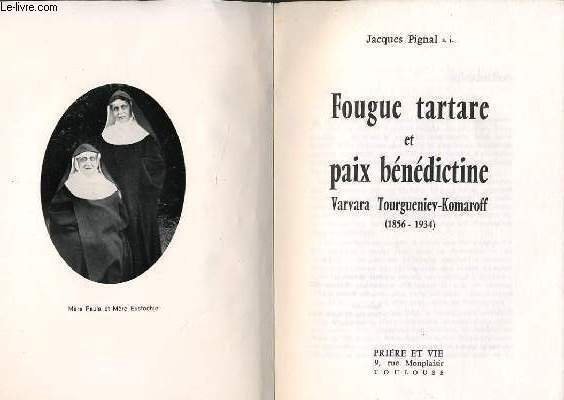 FOUGUE TARTARE ET PAIX BENEDICTINE VARVARA TOURGUENIEV-KOMAROFF 1856-1934 | Immagine principale