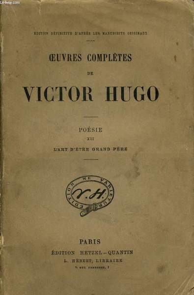 OEUVRES COMPLETES DE VICTOR HUGO - Po�sie XII : L'art …