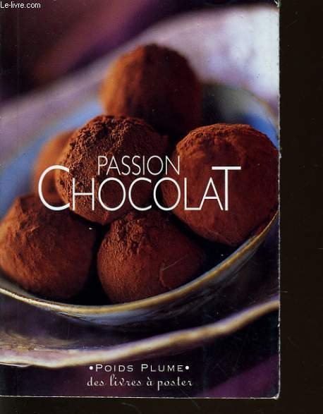 PASSION CHOCOLAT (des livres � poster)