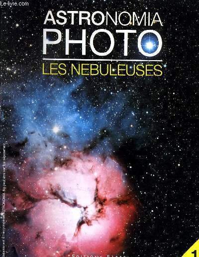 ASTRONOMIA PHOTO n�1 : Les nebuleuses
