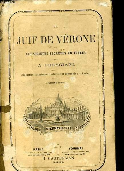 LE JUIF DE VERONE ou les soci�t� secr�tes en Italie Tome 1