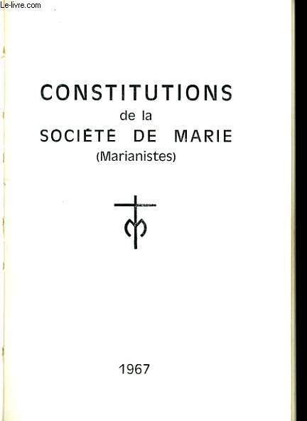 CONSTITUTIONS DE LA SOCIETE DE MARIE (marianistes)