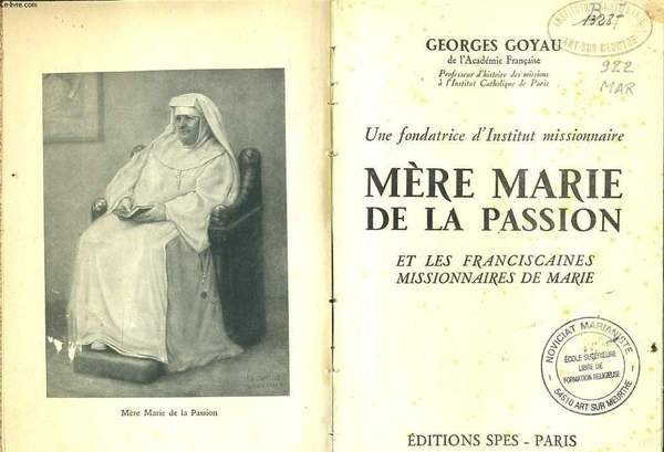 UN FONDATRICE D'INSTITUT MISSIONNAIRE MERE MARIE DE LA PASSION et les