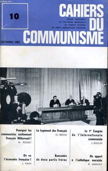 CAHIERS DU COMMUNISTE N�10 : Pourquoi le communistes soutiennent Fran�ois …