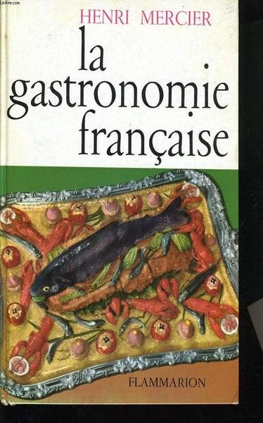 LA GASTRONOMIE FRANCAISE