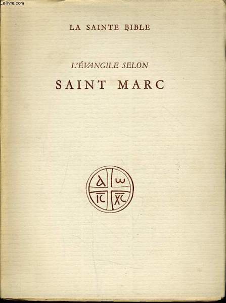 LA SAINTE BIBLE : L'EVANGILE SELON SAINT MARC - Libro