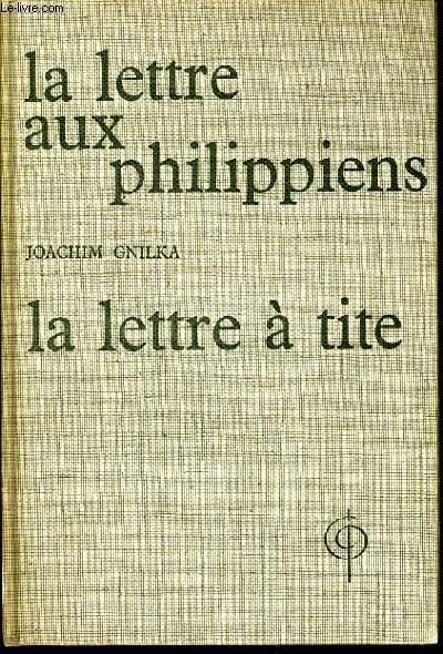 LA LETTRE AUX PHILIPPIENS - LA LETTRE A TITE