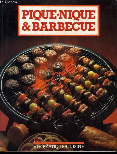 PIQUE NIQUE & BARBECUE : Sauces et marinades - Viandes …