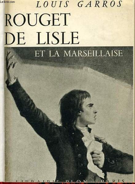 ROUGE DE LISLE ET LA MARSEILLAISE
