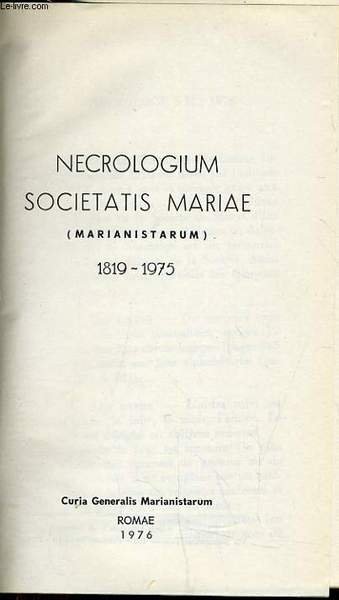 NECROLOGIUM SOCIETATIS MARIAE (marianistarum) 1819-1975