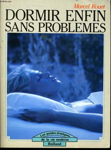 DORMIR ENFIN SANS PROBLEMES