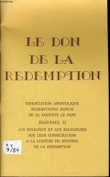 LE DON DE LA REDEMPTION exhortation apostolique redemptionis donum de …