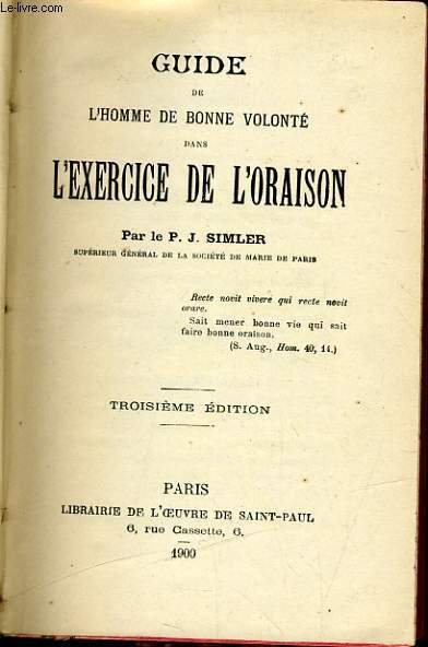 GUIDE DE L'HOMME DE BONNE VOLONTE DANS L'EXERCICE DE L'ORAISON
